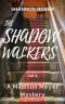 [Madison Meyer Mystery 04] • The Shadow Walkers